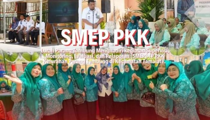 Lurah Parang Tambung Hadiri Kegiatan Supervisi dan Evaluasi TP PKK di Kecamatan Tamalate